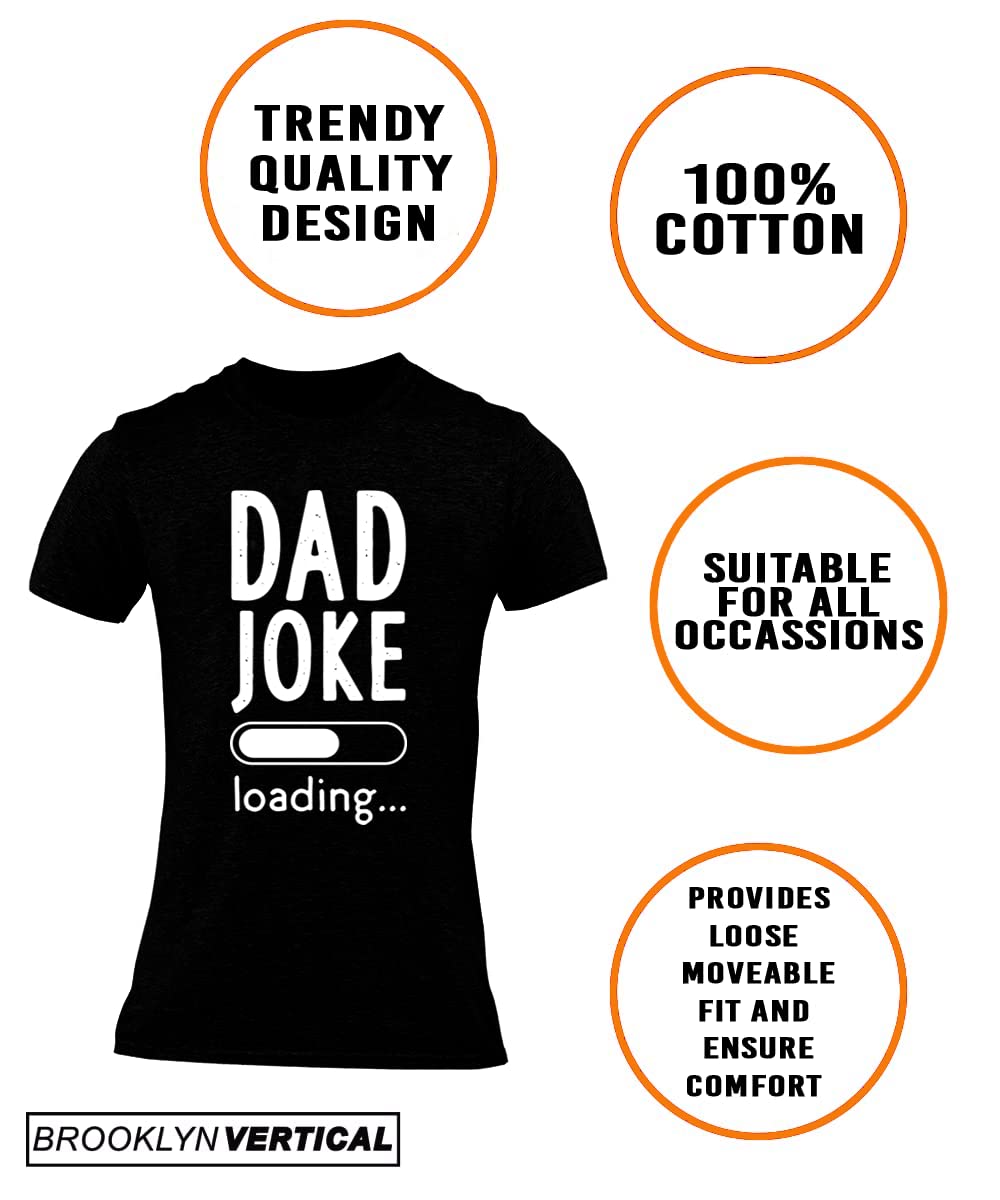 BROOKLYN VERTICAL Dad Joke Loading| Funny Sarcastic Dad Joke Father's Day Adult Humor Short Sleeve T-Shirt