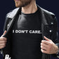 BROOKLYN VERTICAL I Don't Care. | Funny Sarcastic Adult Humor Joke Short Sleeve Crew Neck T-Shirt