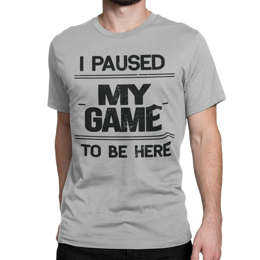 BROOKLYN VERTICAL I Paused My Game to Be Here | Funny Video Gamer Gaming Short Sleeve Crew Neck T-Shirt (as1, Alpha, l, Regular, Regular, Grey, Large)